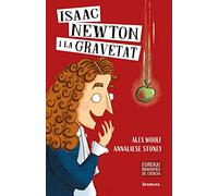 Isaac Newton I La Gravetat: 1 (Descobrint el món)