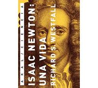 Isaac Newton: una vida: 17 (Ciencia)