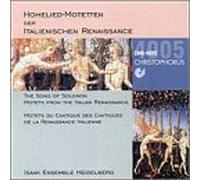 Isaak Ensemble Heidelberg - Song of Solomon: Motets From Italian Renaissance
