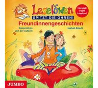 Isabel Abedi - Leselöwen: Freundinnengeschichten