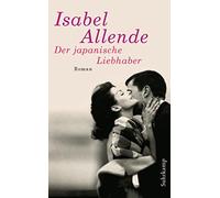 Isabel Allende Der japanische Liebhaber: Roman Von der Autorin (Tapa blanda)