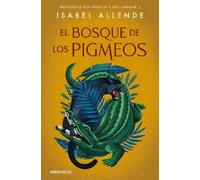 Isabel Allende El bosque de los pigmeos / Forest of the Pygmies (Tapa blanda)