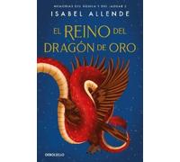 Isabel Allende El reino del dragón de oro / King (Tapa blanda) (Importación USA)