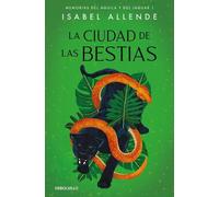 Isabel Allende La ciudad de las bestias / City o (Tapa blanda) (Importación USA)
