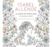 Isabel Allende La ninfa de porcelana / The Porcelain Nymph (Tapa blanda)