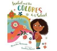 Isabel and Her Colores Go to School
