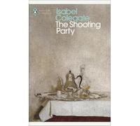 Isabel Colegate The Shooting Party (Tapa blanda) Penguin Modern Classics