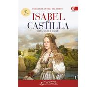 Isabel de Castilla: Reina, mujer y madre (Clío. Crónicas de la historia)