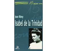 Isabel de la Trinidad: 24 (15 días con)