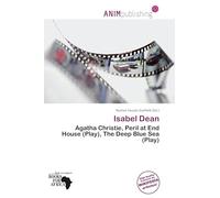 Isabel Dean: Agatha Christie, Peril at End House (Play), The Deep Blue Sea (Play)
