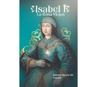 Isabel I: La Reina Virgen