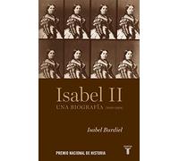 Isabel II o El laberinto del poder – Una biografía (1830-1904) – Taurus