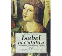 Isabel la Católica: Reino de Castilla, 1451. Nace la enérgica mujer y excepcional gobernante bajo cuyo mandato se logrará el descubrimiento de América ... reconquista de Granada: 13 (Novela Histórica)