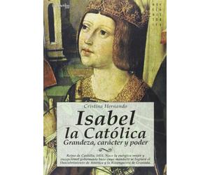 Isabel la Católica: Reino de Castilla, 1451. Nace la enérgica mujer y excepcional gobernante bajo cuyo mandato se logrará el descubrimiento de América y la reconquista de Granada