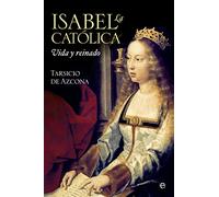 Isabel la Católica: Vida y reinado (Historia)