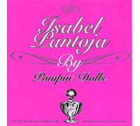 Isabel Pantoja - Isabel Pantoja By Pumpin' Dolls