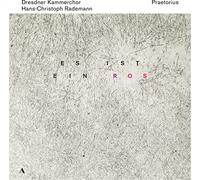 Isabel Schicketanz, Jonathan Mayenschein, Christopher Renz, Martin Schicketanz, Dresdner Kammerchor - Michael Praetorius: Es ist ein Ros - Music for Advent and Christmas