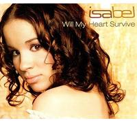Isabel - Will My Heart Survive [Import]