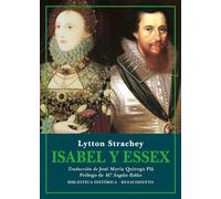 Isabel y Essex: Historia trágica: 47 (Biblioteca Histórica)