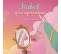 Isabel Y Sus Super Poderes