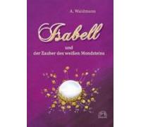 Isabell Und Der Zauber Des Weissen Mondsteins (ebook)