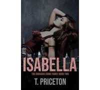 Isabella: A Second Chance Forbidden Mafia Romance: 2 (The DiMaggio Crime Family)