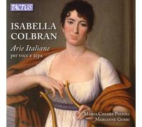 Isabella Colbran: Arie Italiane