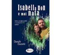 isabella non è mai nata. Lettera a una figlia possibile e a un paese che deve ancora cambiare
