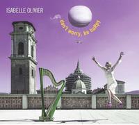 Isabella Olivier Don't Worry, Be HaRpy (CD) Album Digipak