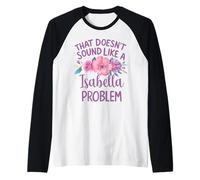 Isabella Personalized Cute Flower Girls Isabella Name Camiseta Manga Raglan