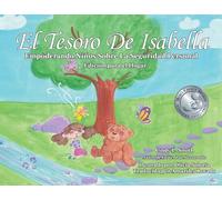 Isabella’s Treasure, Empowering Children with Body Safety, Spanish Edition: Empowering Children with Body Safety