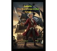 Isabella The Black Crow in the Future: 1