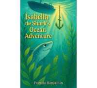 Isabella the Shark's Ocean Adventure