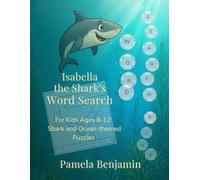 Isabella the Shark's Word Search: Word Search Book for Kids Ages 8-12: Shark and Ocean-themed Puzzles