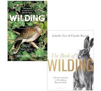 Isabella Tree Collection 2 Books Set (Wilding The Return of Nature to a British Farm & [Hardcover] The Book of Wilding)
