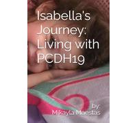 Isabella's Journey: Living with PCDH19