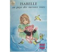 Isabelle Au Pays Des Oursons Roses (ebook)