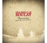 isabelle boulay Chansons Pour Les Mois D'Hiver (CD)
