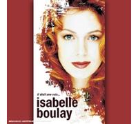 Isabelle Boulay - Il était Une Voix...