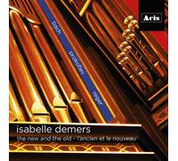 Isabelle Demers - The new and the old, L'ancien et le nouveau
