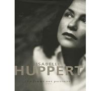 Isabelle Huppert, la femme aux portraits