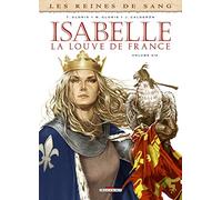 Isabelle, la louve de France: Tome 2