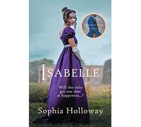 Isabelle: The page-turning Regency romance from the author of Kingscastle