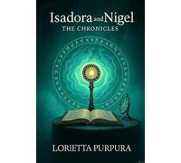 Isadora and Nigel : The Chronicles