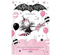 Isadora Moon 15 - Isadora Moon va de fiesta (Harriet Muncaster)