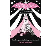 Isadora Moon 2 - Isadora Moon va de excursión: ¡Un libro mágico con purpurina en la cubierta!
