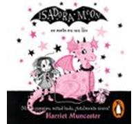 Isadora Moon 5 - Isadora Moon Se Mete En Un Lío (audiolibro)