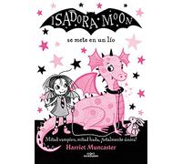 Isadora Moon 5 - Isadora Moon se mete en un lío: ¡Un libro mágico con purpurina en la cubierta!