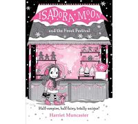 Isadora Moon and the Frost Festival: Volume 19
