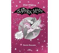 Isadora Moon - Días mágicos con Isadora Moon: Llévame contigo en todas tus aventuras (Harriet Muncaster)
